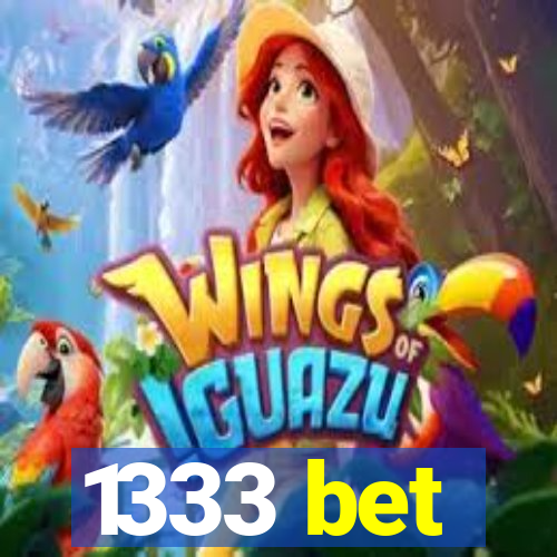 1333 bet